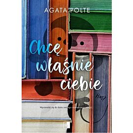 Chcę właśnie ciebie (wydanie pocketowe)