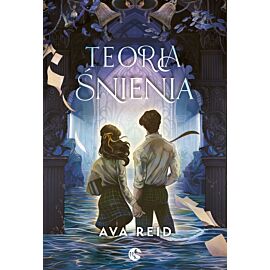Teoria śnienia. Seria Studium zatracenia. Tom 2
