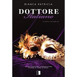 Dottore Italiano. Seria La Mafia Italiana. Tom 3