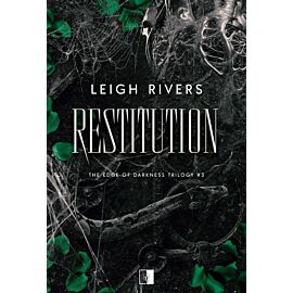 Restitution. The Edge of Darkness Trilogy. Tom 3