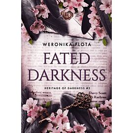 Fated Darkness. Seria Heritage of Darkness. Tom 3