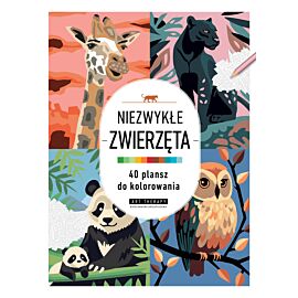 Art therapy. Kolorowanka antystresowa. Niezwykłe zwierzęta. 40 plansz do kolorowania