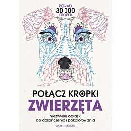 Połącz kropki. Zwierzęta. Niezwykłe obrazki do dokończenia i pokolorowania