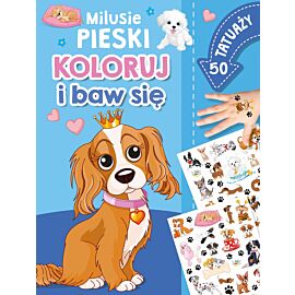 Koloruj i baw się. 50 tatuaży. Milusie pieski