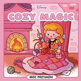 Cozy Magic. Moc przyjaźni. Disney