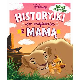 Historyjki do czytania z mamą. Nowe przygody. Disney