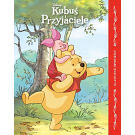 Kubuś i Przyjaciele. Klasyczne opowieści. Disney
