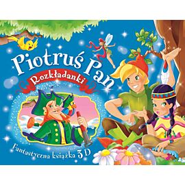 Fantastyczna książka 3D. Piotruś Pan. Rozkładanki