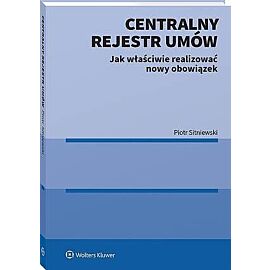 Centralny Rejestr Umów - jak właściwie realizować nowy obowiązek