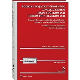 Podział majątku wspólnego z rozliczeniem praw spółkowych i kredytów frankowych.