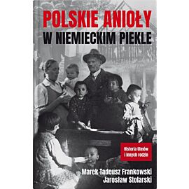 Polskie anioły w niemieckim piekle