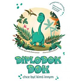 Diplodok Dok chce być kimś innym