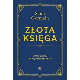 Złota Księga. Moc światła, która przebudza duszę