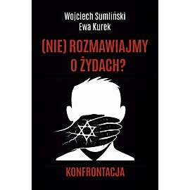(Nie) rozmawiajmy o Żydach? Konfrontacja