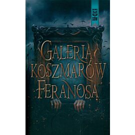 Galeria koszmarów Feranosa