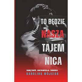 To będzie nasza tajemnica (barwione brzegi)