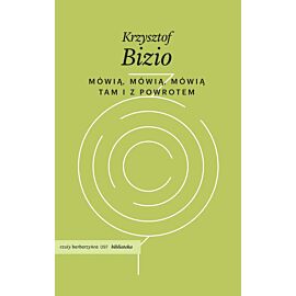 Mówią, mówią, mówią. Tam i z powrotem