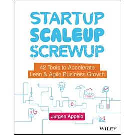 Startup, Scaleup, Screwup