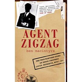 Agent Zigzag: A True Story of Nazi Espionage, Love, and Betrayal