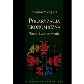 Polaryzacja ekonomiczna Teoria i zastosowanie