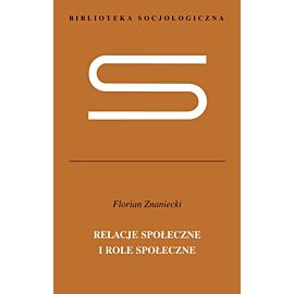 Relacje społeczne i role społeczne
