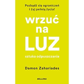 Wrzuć na luz. Sztuka odpuszczania