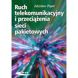 Ruch telekomunikacyjny i przeciążenia sieci pakietowych