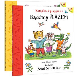 Pakiet: Bądźmy razem. Książka o przyjaźni / Dobry, przyjazny świat