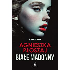 Białe madonny. Seria łódzka. Tom 1