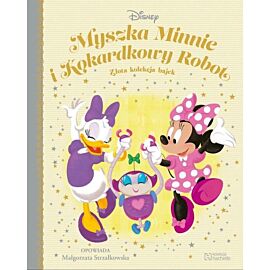 Myszka Minnie i Kokardkowy Robot. Disney Złota kolekcja bajek