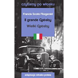 Il grande Gatsby / Wielki Gatsby. Czytamy po włosku