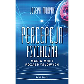 Percepcja psychiczna: magia mocy pozazmysłowej (wydanie pocketowe)