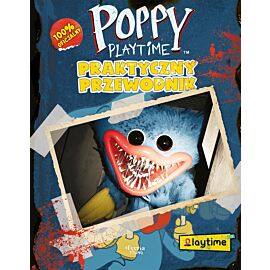 Poppy Playtime. Praktyczny przewodnik