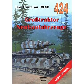Grosstraktor Neubaufahrzeuge. Tank Power vol. CLXV 424