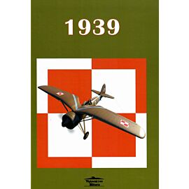 1939. Malowanie i oznakowanie samolotów lotnictwa polskiego