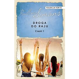 Droga do raju. Część 1. Kolekcja Paullina Simons. Tom 15