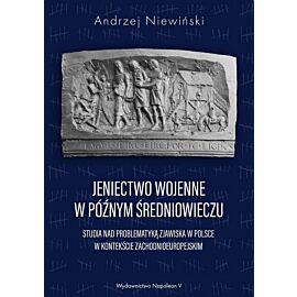 Jeniectwo wojenne w późnym średniowieczu