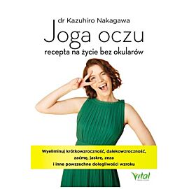 Joga oczu - recepta na życie bez okularów