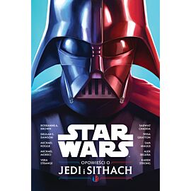 Star Wars. Opowieści o Jedi i Sithach