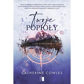 Twoje popioły. Seria Lost & Found. Tom 5