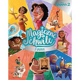 Magiczne chwile z Vaianą. Disney Vaiana 2