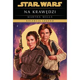 Star Wars. Kolekcja Legend. Na krawędzi