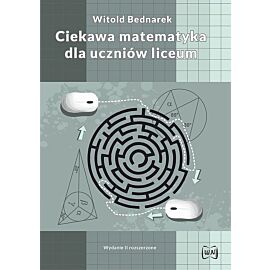 Ciekawa matematyka dla uczniów liceum