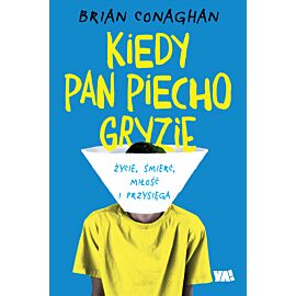 Kiedy Pan Piecho gryzie