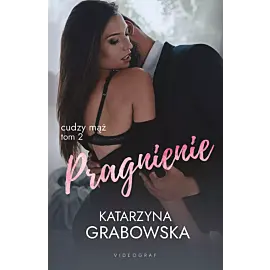 Cudzy mąż. Tom 2: Pragnienie