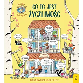 Szkółka pani Myszki. Co to jest życzliwość