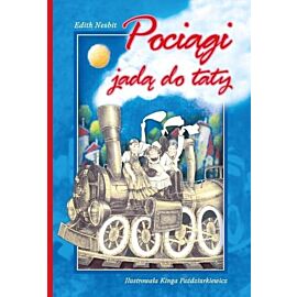 Pociągi jadą do taty