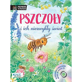Pszczoły i ich niezwykły świat