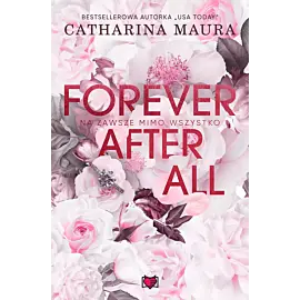 Forever after all. Na zawsze mimo wszystko