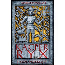 Kacper Ryx i król przeklęty